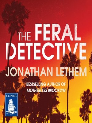 cover image of The Feral Detective